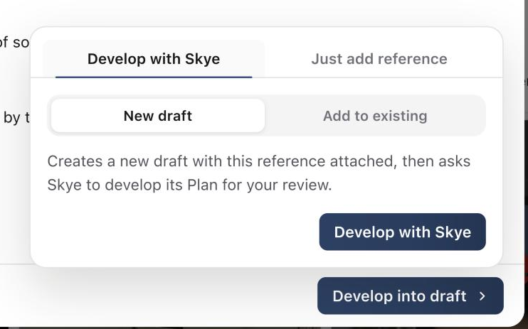 Sequence’s Develop into draft popover with Develop with Skye and New draft selected.