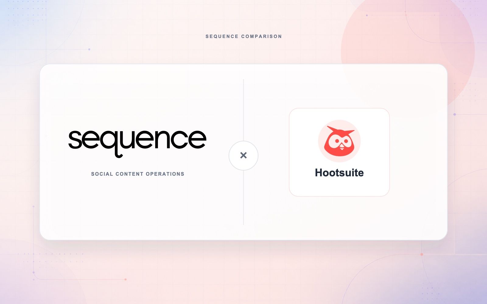 Sequence and Hootsuite comparison