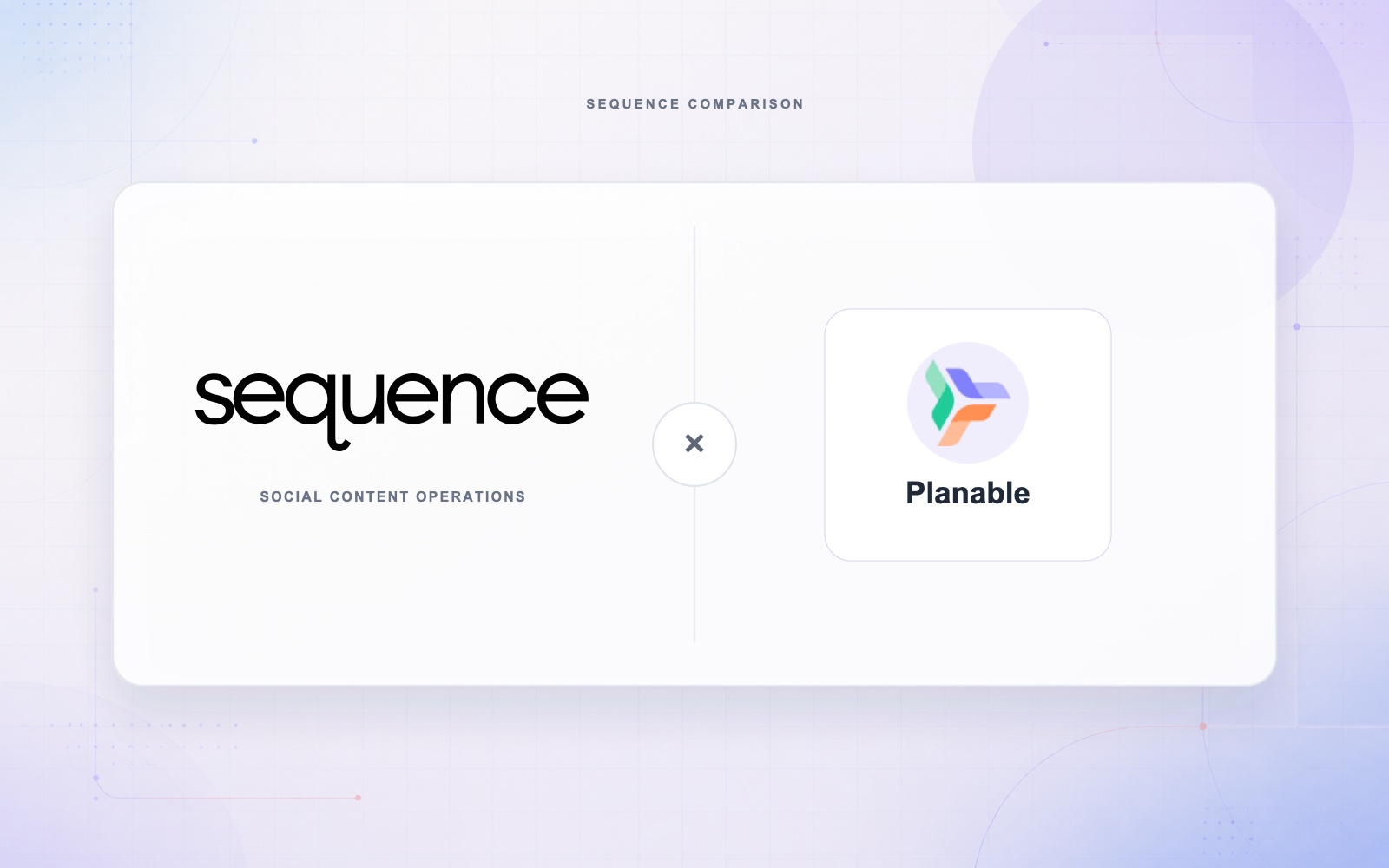 Sequence and Planable comparison
