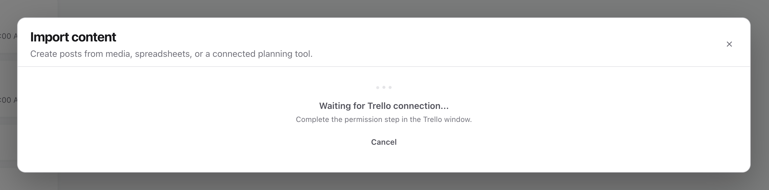 Import content dialog showing Waiting for Trello connection with a Cancel button