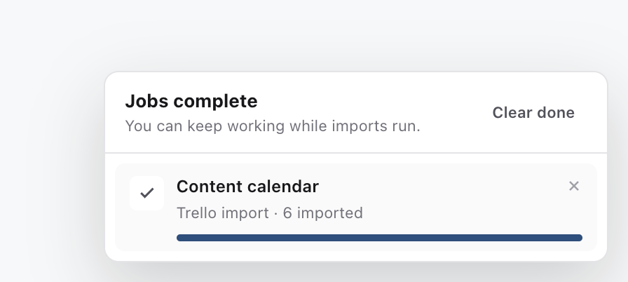 Jobs tray showing Content calendar, Trello import, 6 imported