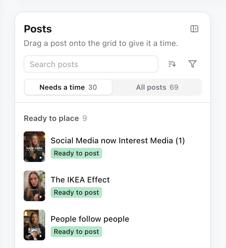 Posts panel with the Needs a time tab open and posts ready to place