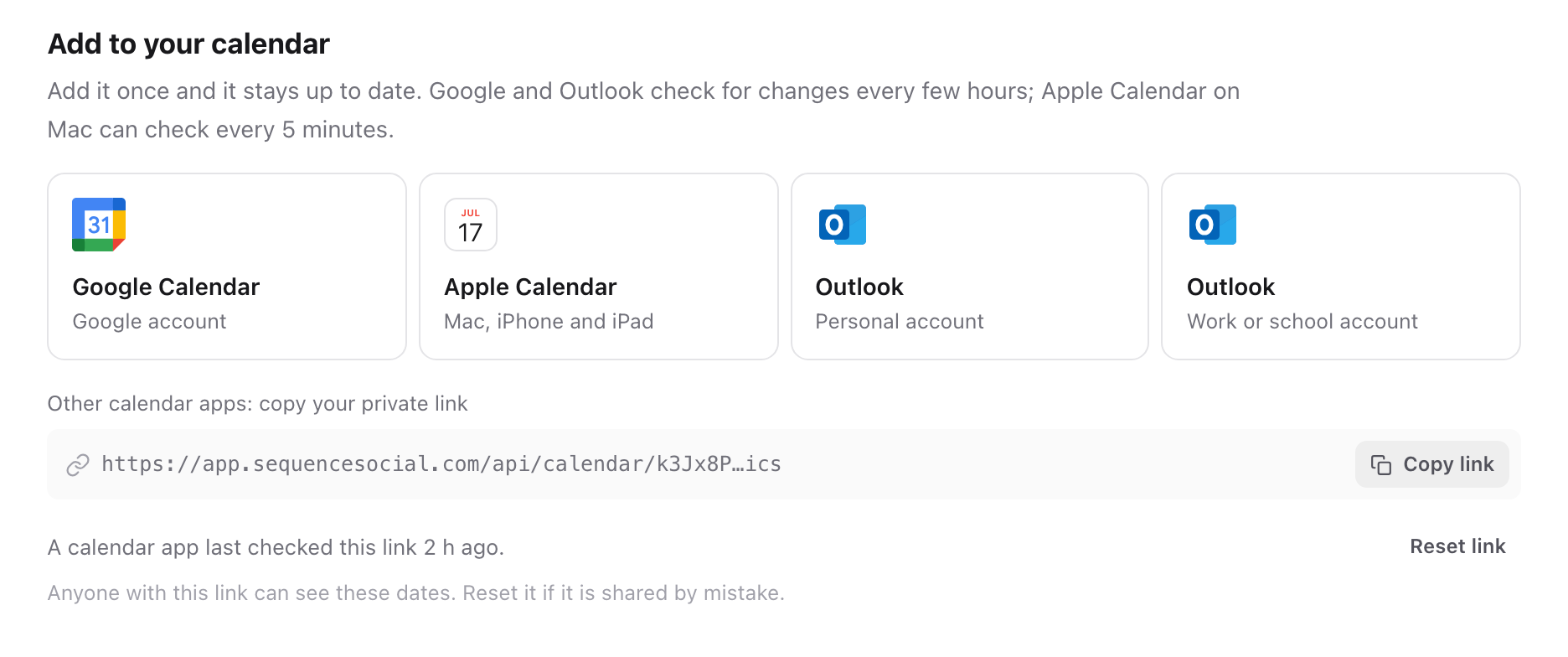 Add to your calendar, with the four calendar apps, your private link, Copy link and Reset link.