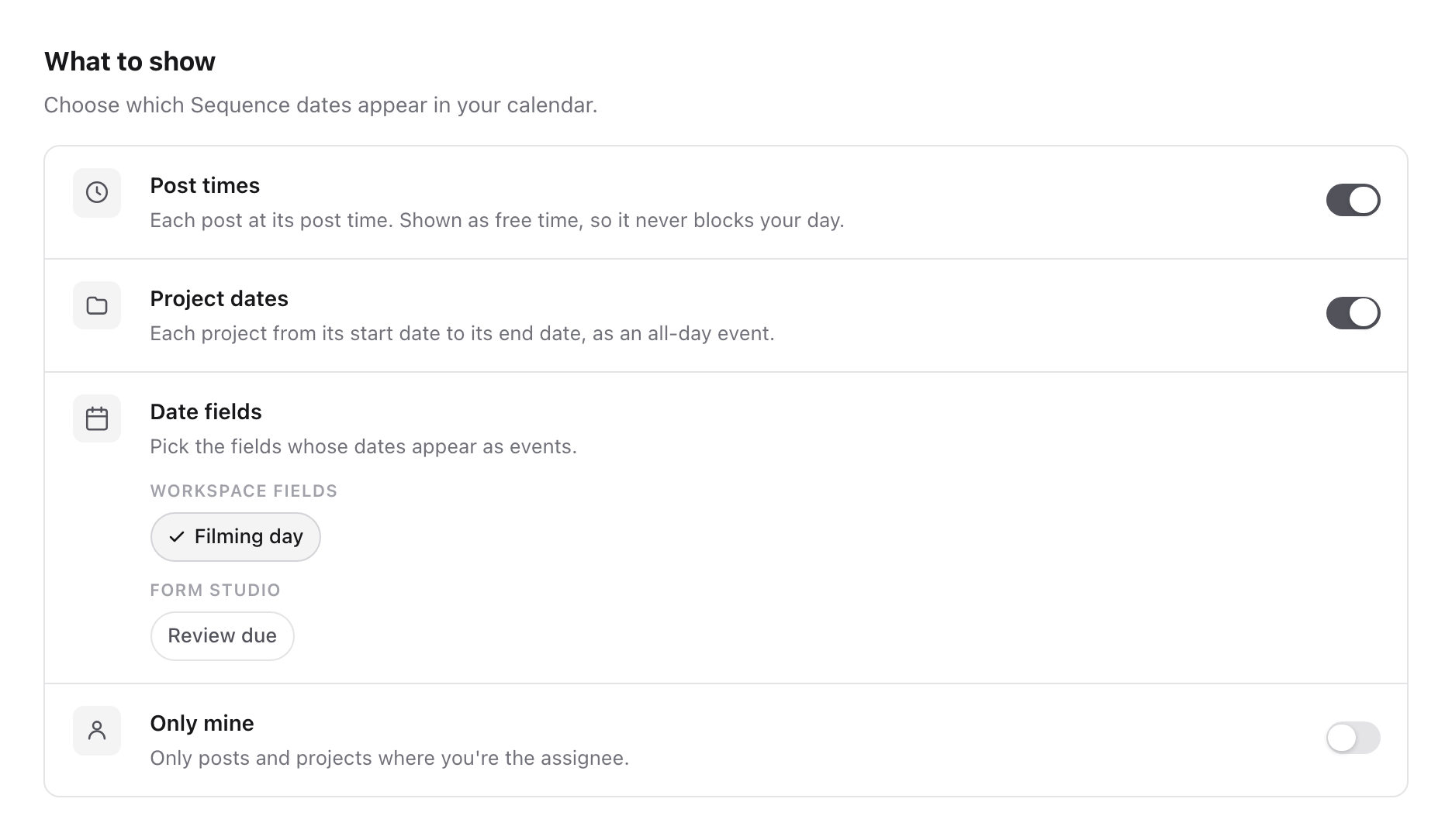 What to show, with Post times, Project dates and the Filming day field turned on.