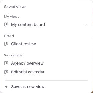 Sequence’s Saved views menu: My content board under My views, Client review under Brand, and Agency overview and Editorial calendar under Workspace.