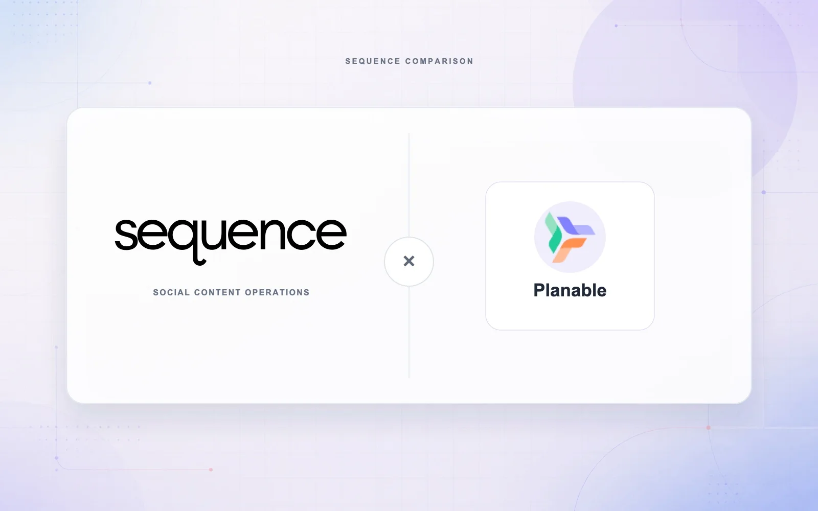 Sequence and Planable comparison